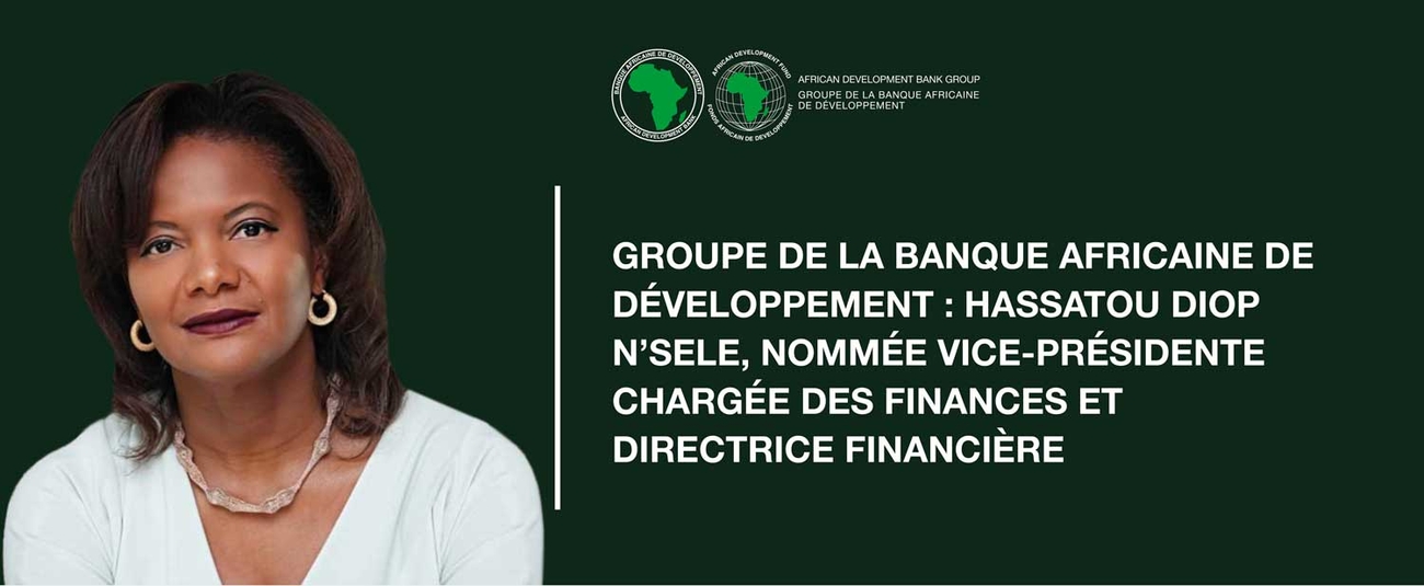 Banque africaine de développement : Mme Hassatou Diop N’sele nommée au poste de vice-présidente chargée des Finances
